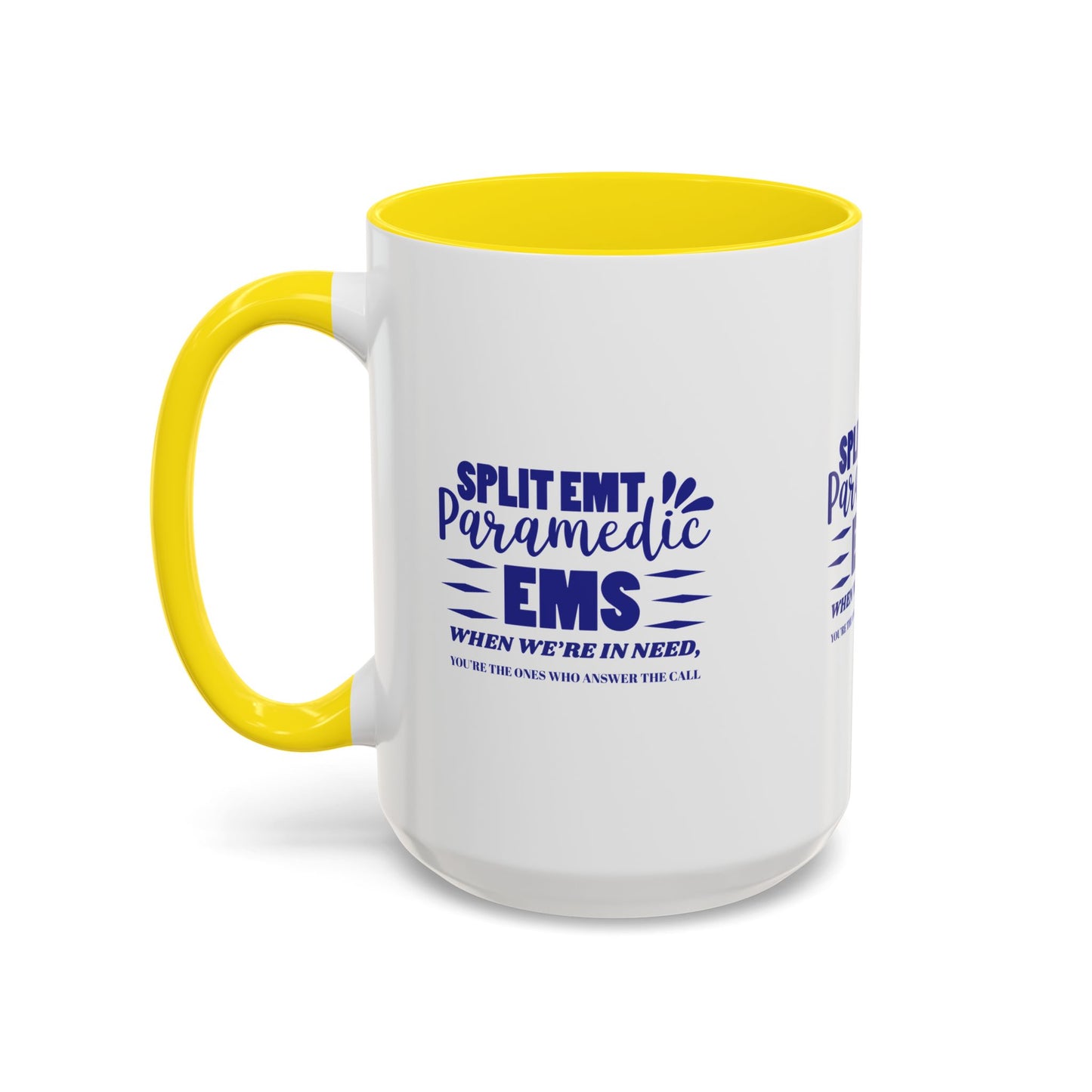 EMS Accent Coffee Mug – When we’re in need, you’re the ones who answer the call