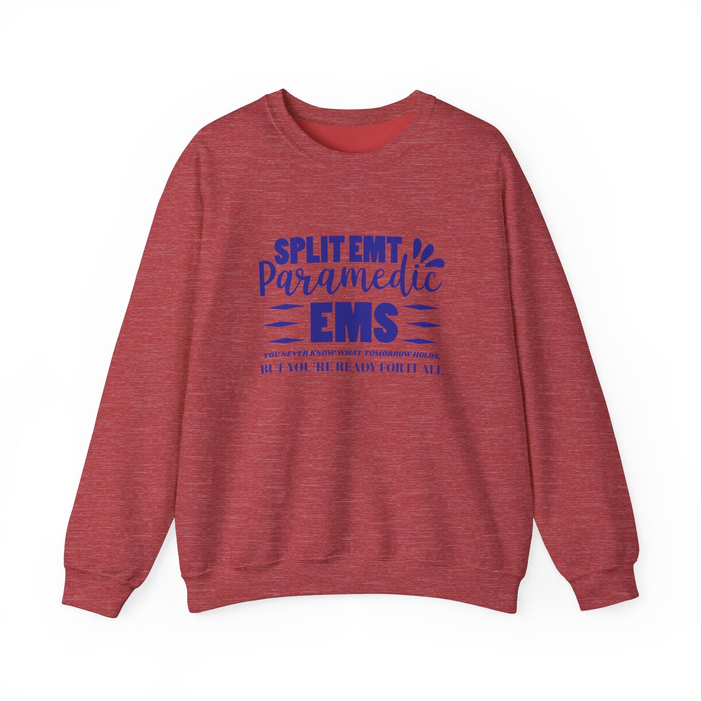 EMS Unisex Crewneck Sweatshirt – You never know what tomorrow holds, but you’re ready for it all
