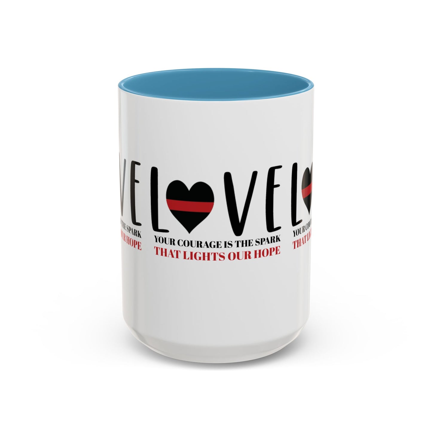 Firefighter Accent Coffee Mug – Your courage is the spark that lights our hope