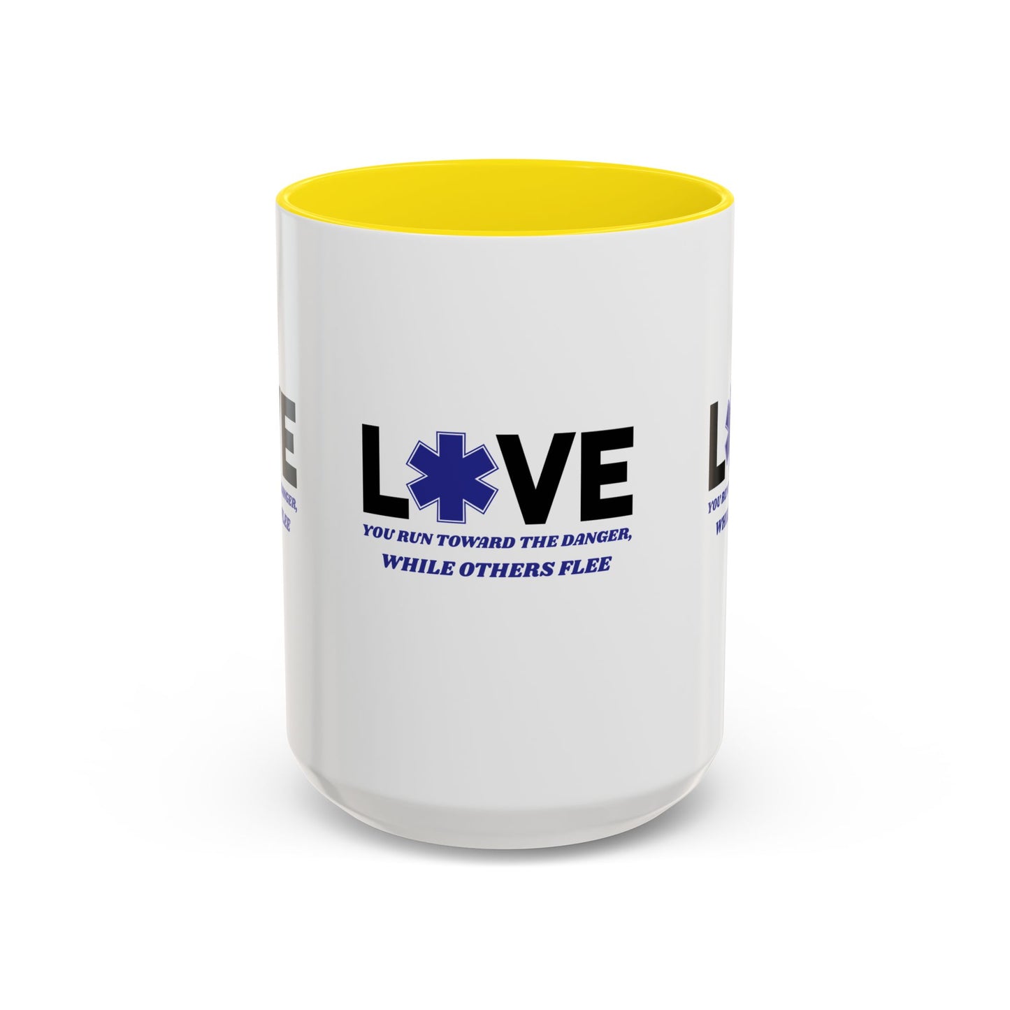 EMS Accent Coffee Mug – You run toward the danger, while others flee