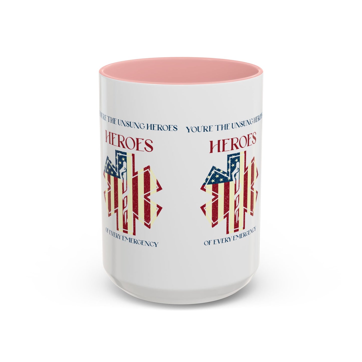 EMS Accent Coffee Mug – You’re the unsung heroes of every emergency