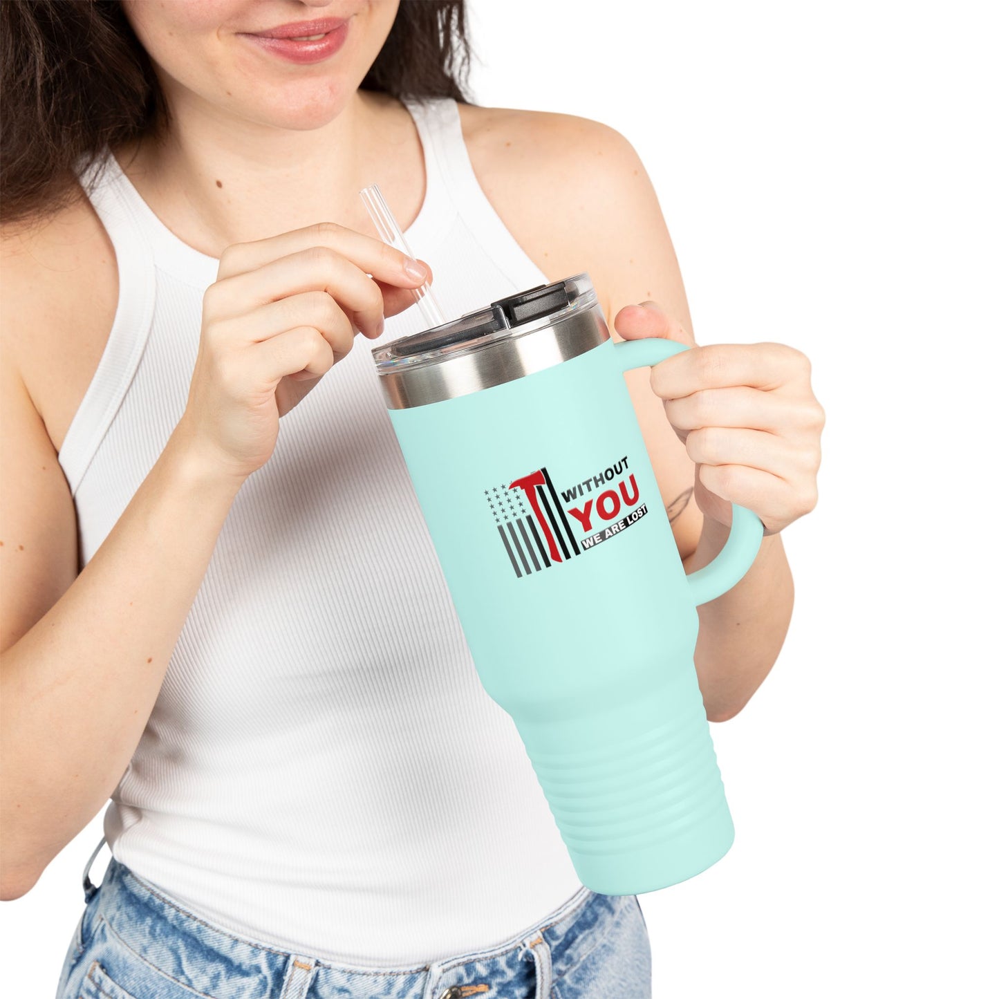 Firefighter Insulated Travel Mug, 40oz – Without you, we are lost