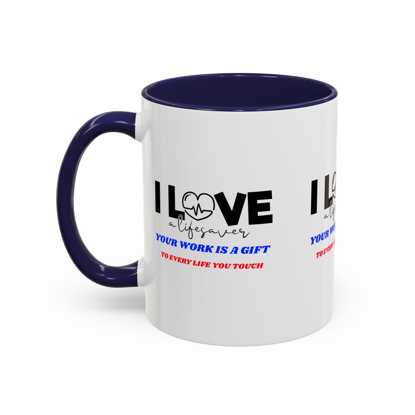 EMS Accent Coffee Mug – Your work is a gift to every life you touch