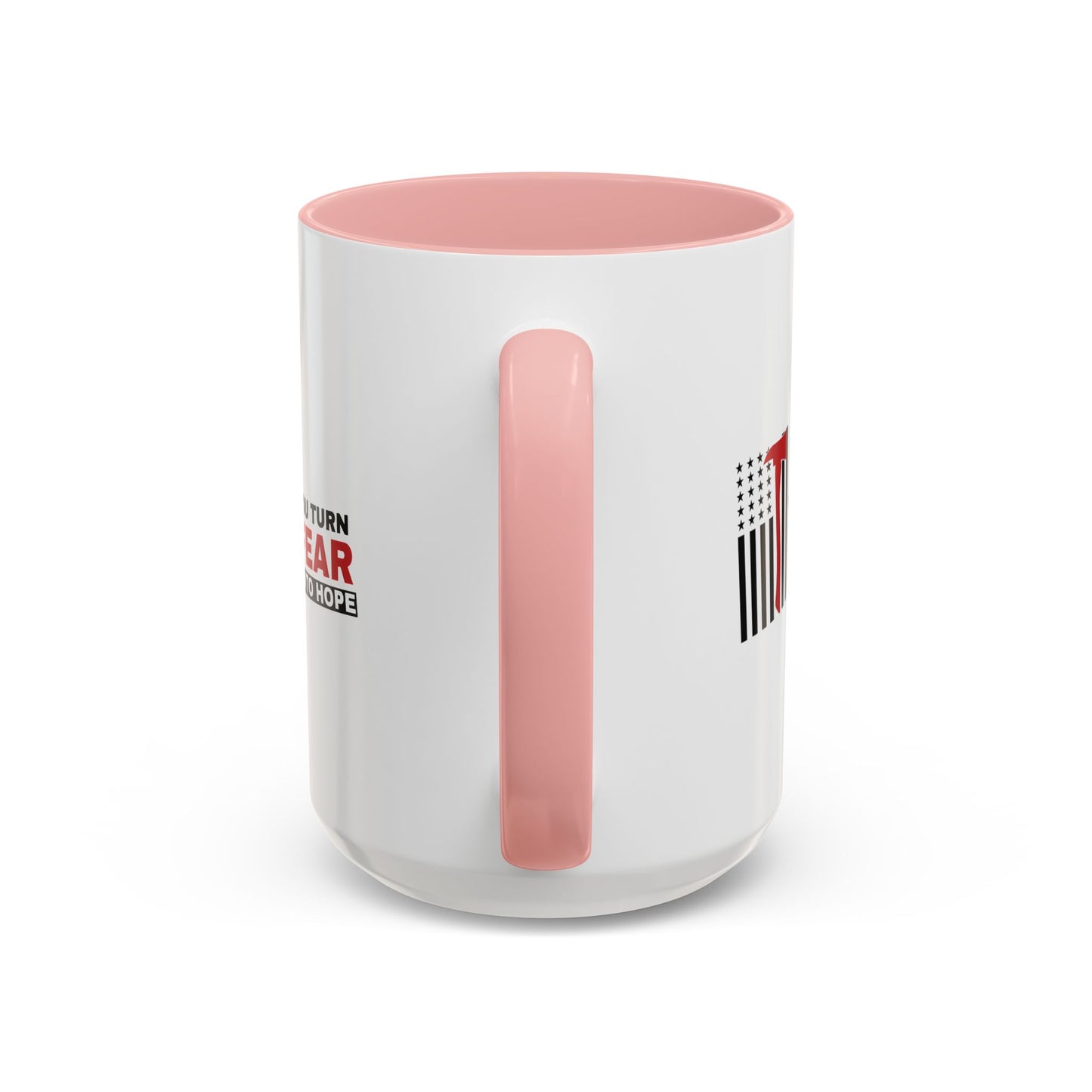 Firefighter Accent Coffee Mug – You turn fear into hope