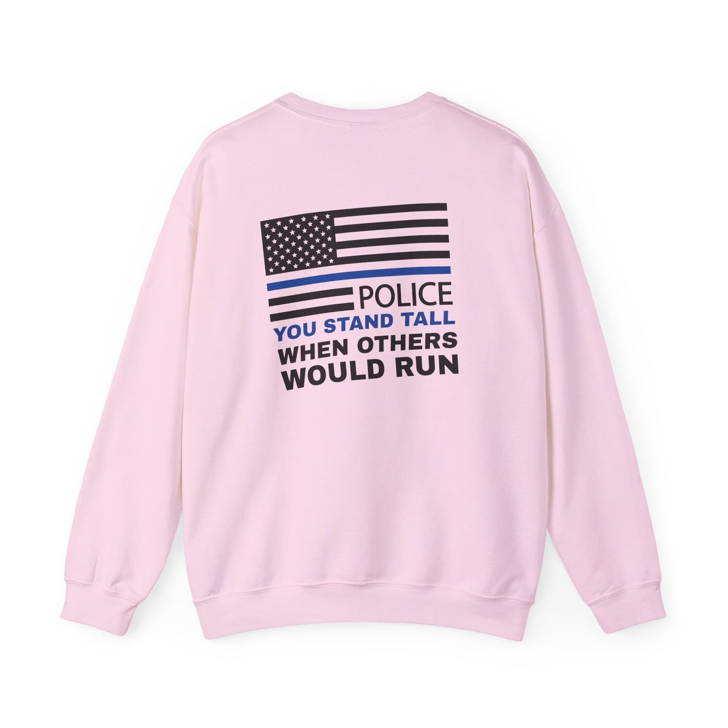 Police Unisex Heavy Blend Crewneck Sweatshirt – You stand tall when others would run