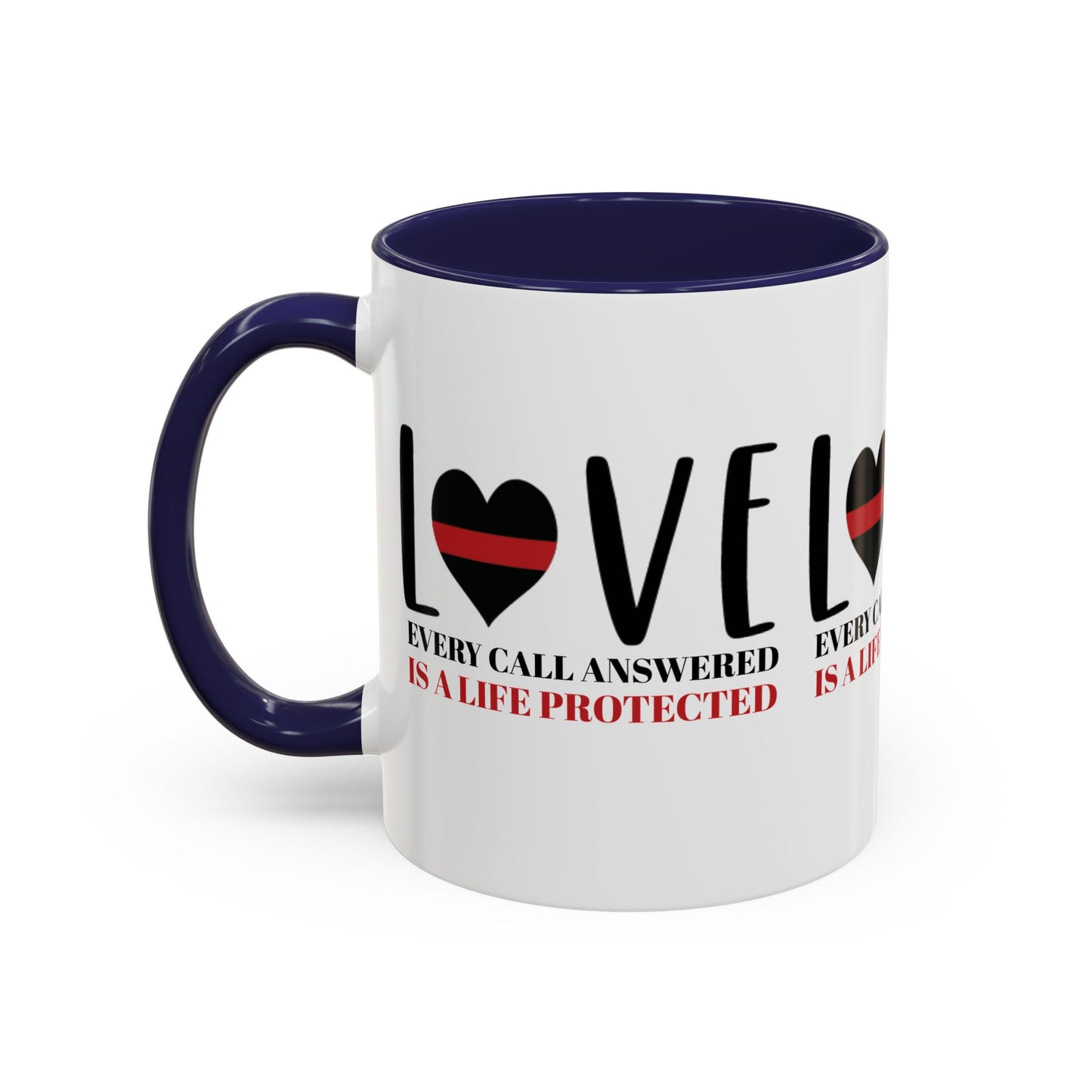Firefighter Accent Coffee Mug – Every call answered is a life protected