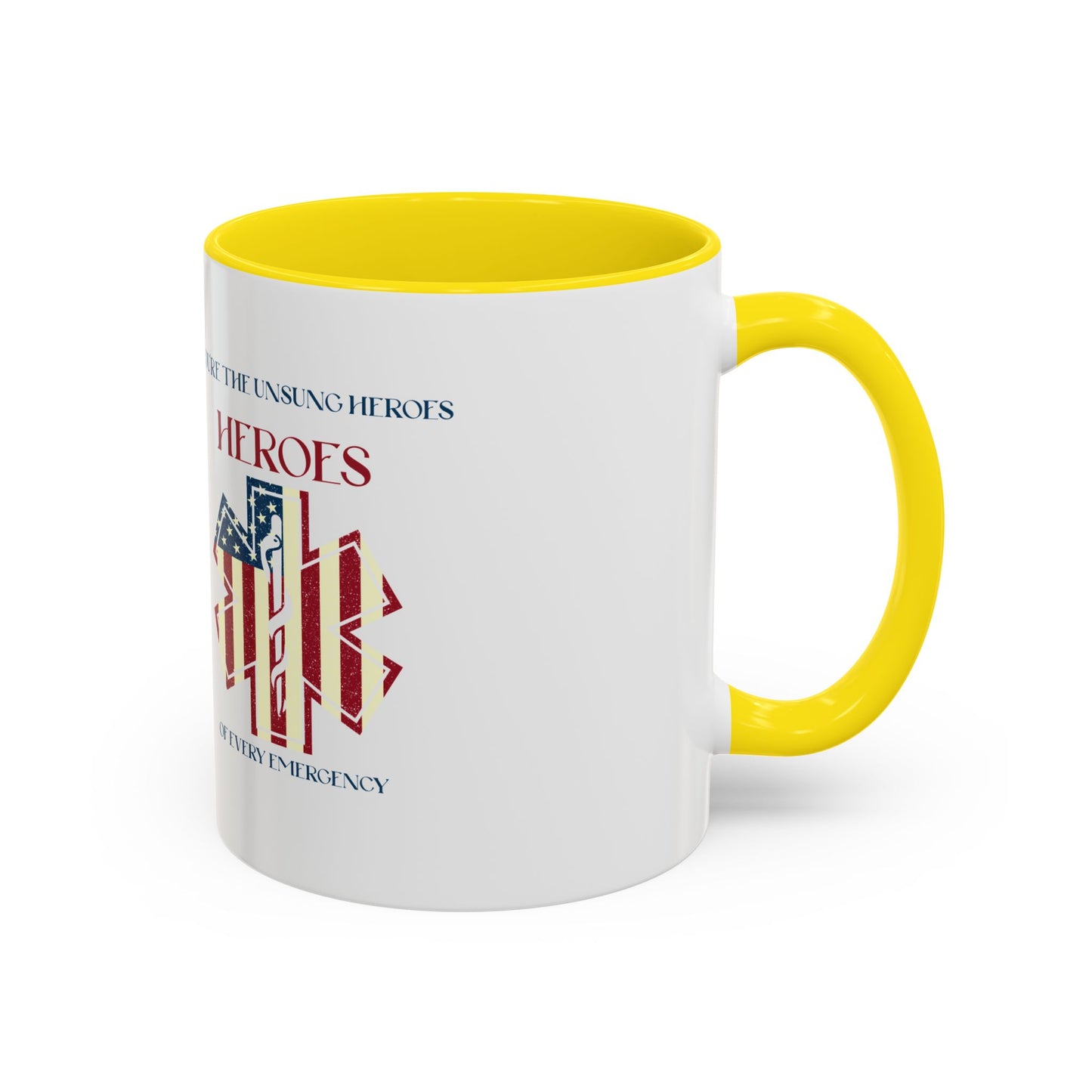EMS Accent Coffee Mug – You’re the unsung heroes of every emergency