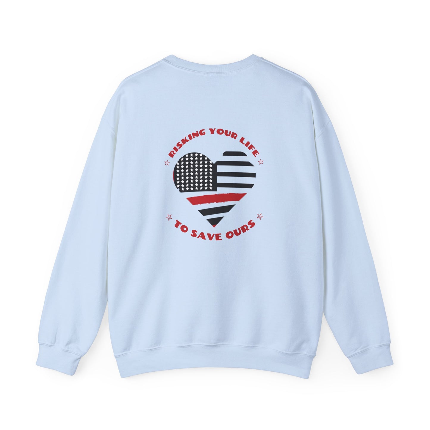 Firefighter Unisex Heavy Blend Crewneck Sweatshirt – Risking your life to save ours
