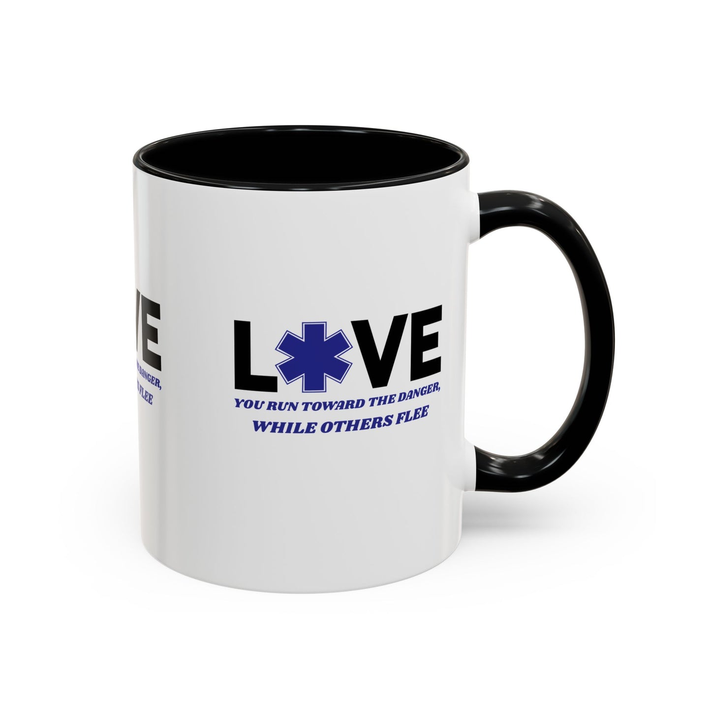 EMS Accent Coffee Mug – You run toward the danger, while others flee