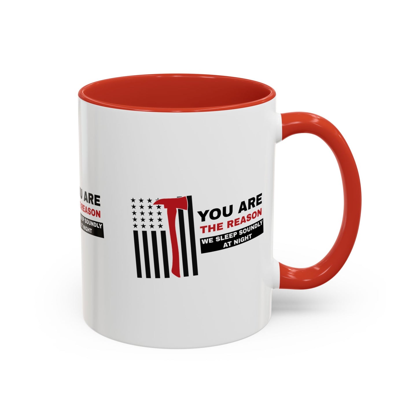 Firefighter Accent Coffee Mug – You are the reason we sleep soundly at night