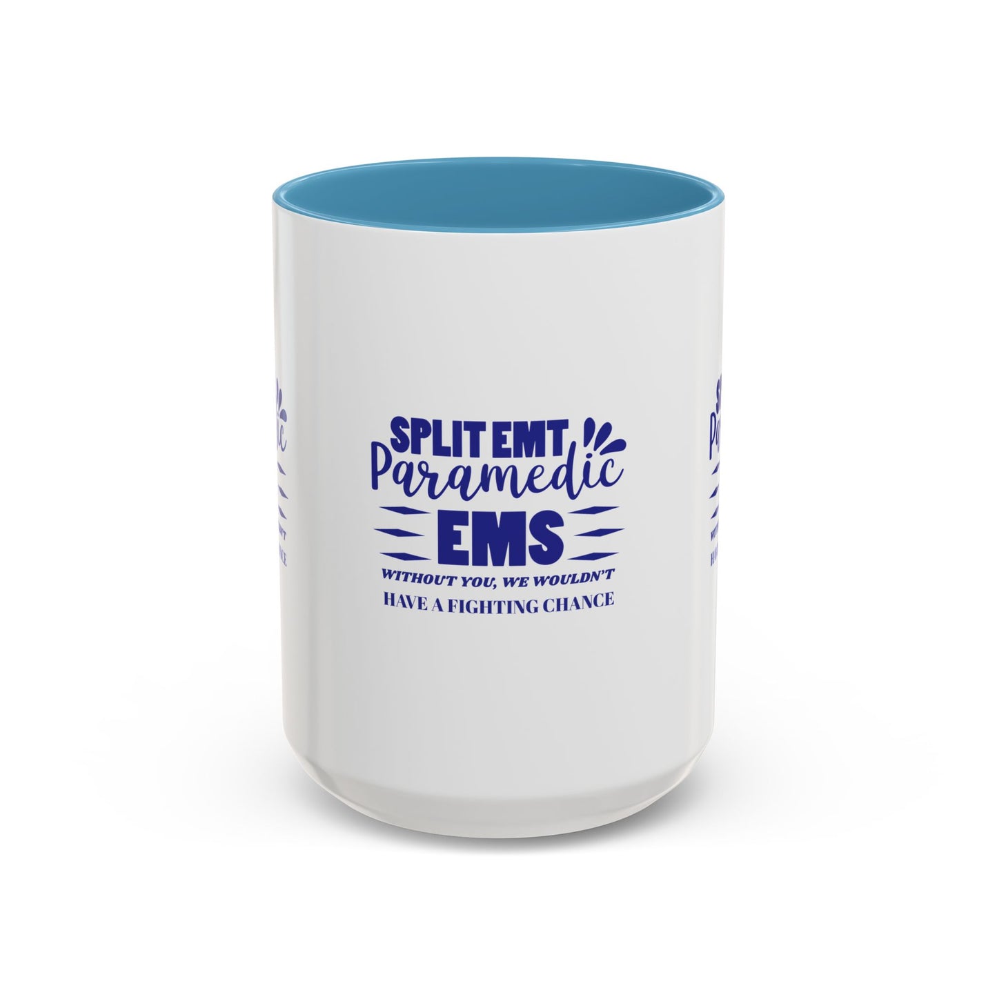 EMS Accent Coffee Mug – Without you, we wouldn’t have a fighting chance