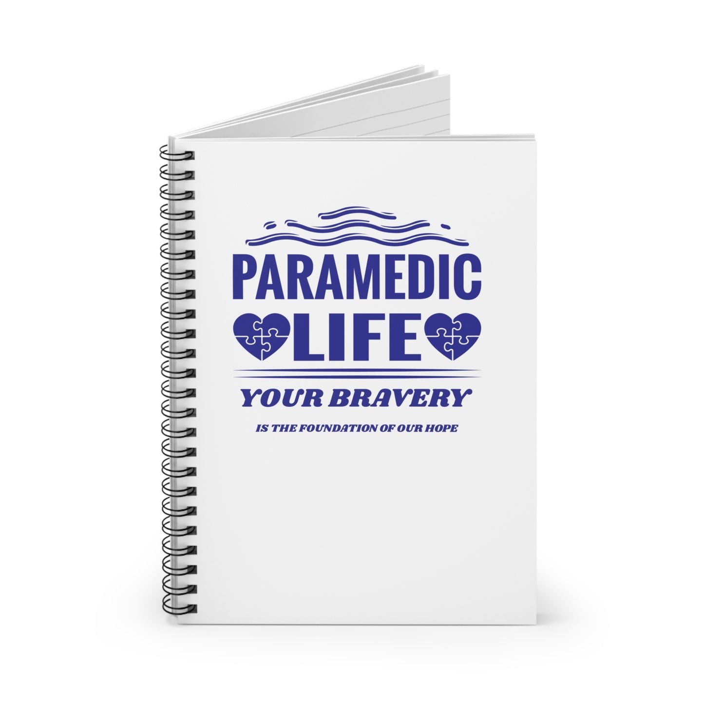 EMS Spiral Notebook – Your bravery is the foundation of our hope