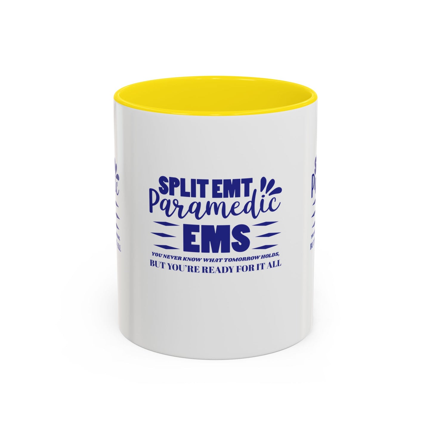 EMS Accent Coffee Mug – You never know what tomorrow holds, but you’re ready for it all