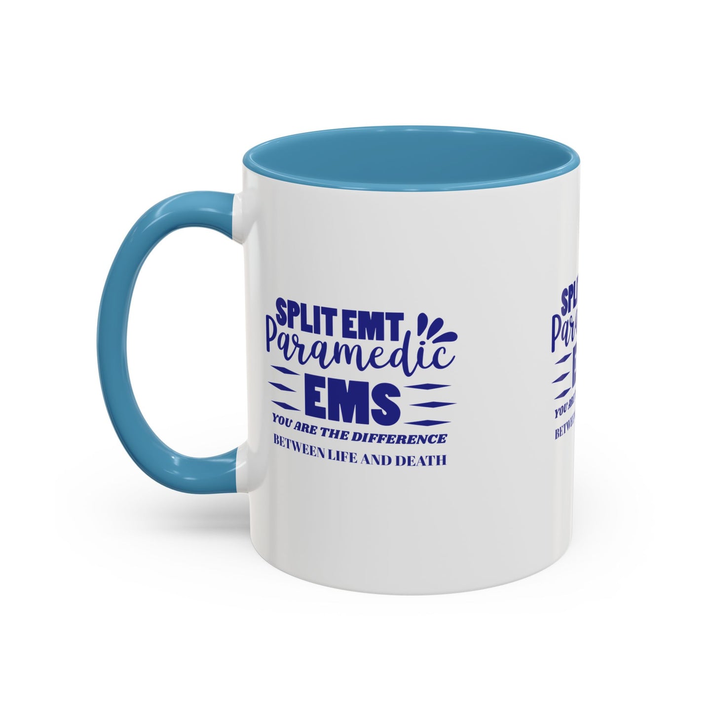 EMS Accent Coffee Mug – You are the difference between life and death