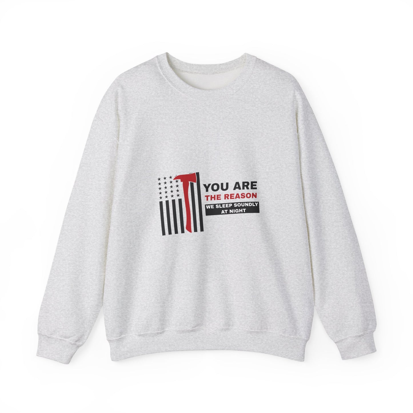 Firefighter Unisex Heavy Blend Crewneck Sweatshirt – You are the reason we sleep soundly at night