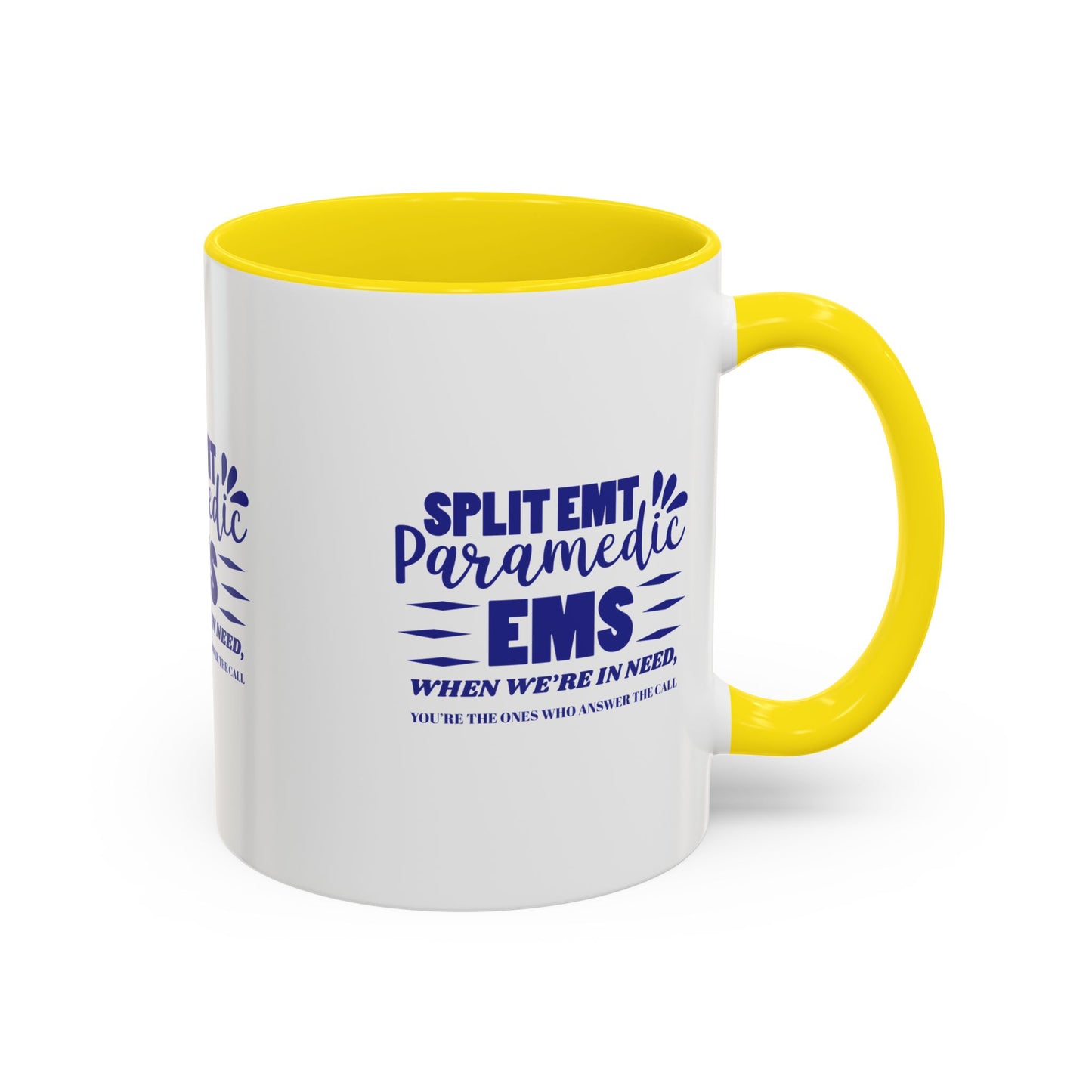 EMS Accent Coffee Mug – When we’re in need, you’re the ones who answer the call