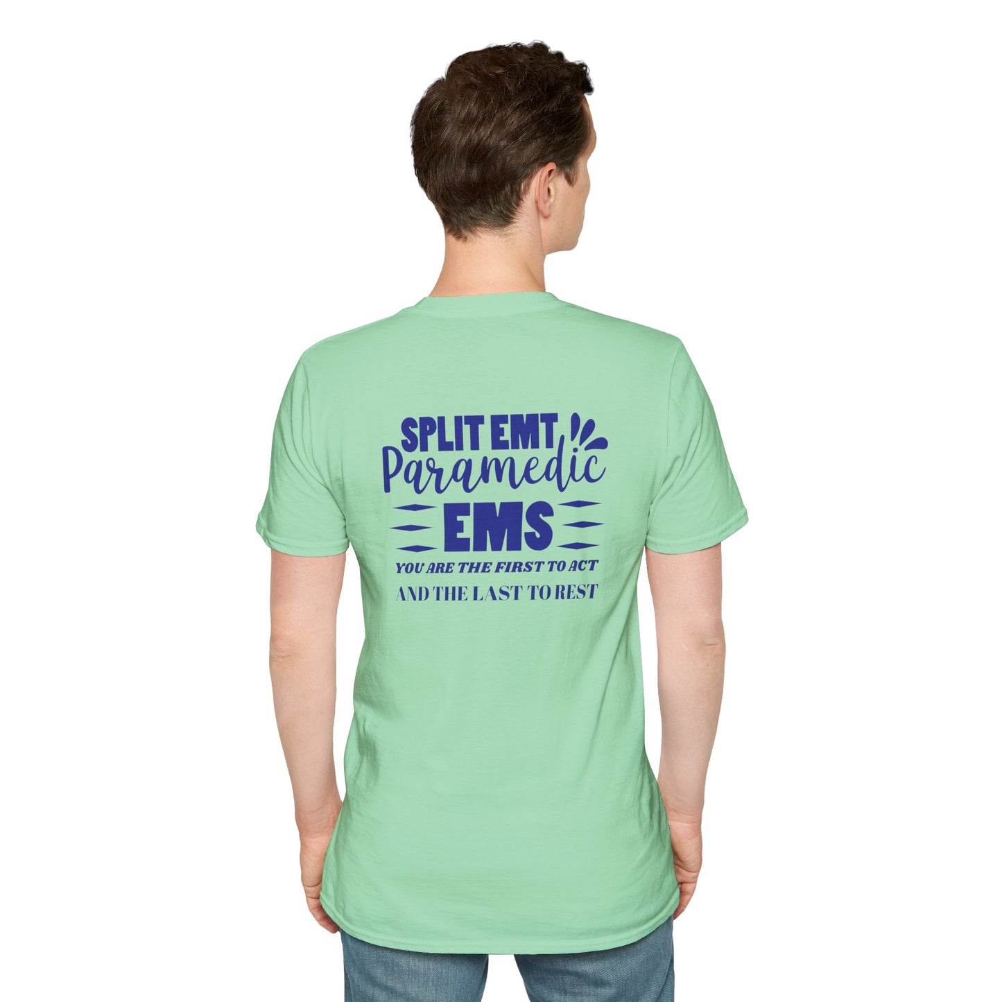 EMS Inspiration Softstyle T-Shirt – You are the first to act and the last to rest