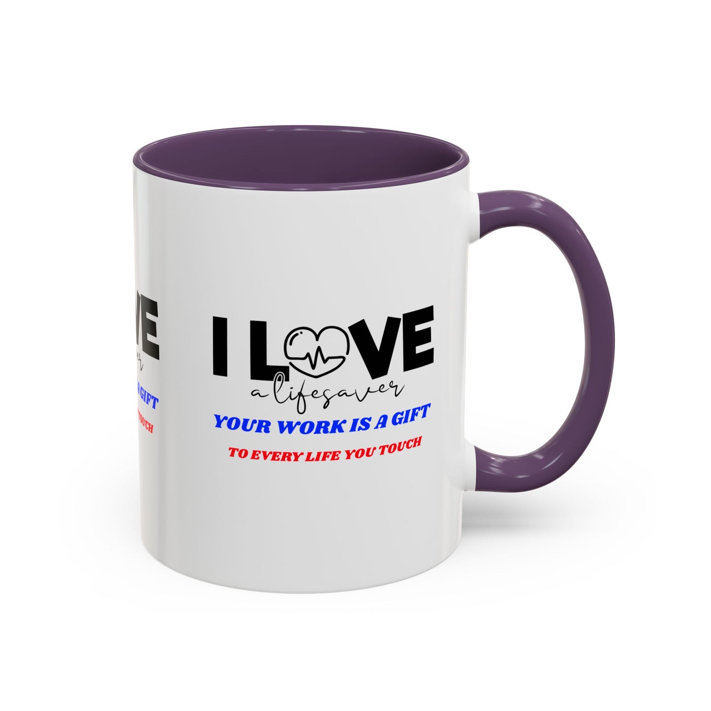 EMS Accent Coffee Mug – Your work is a gift to every life you touch