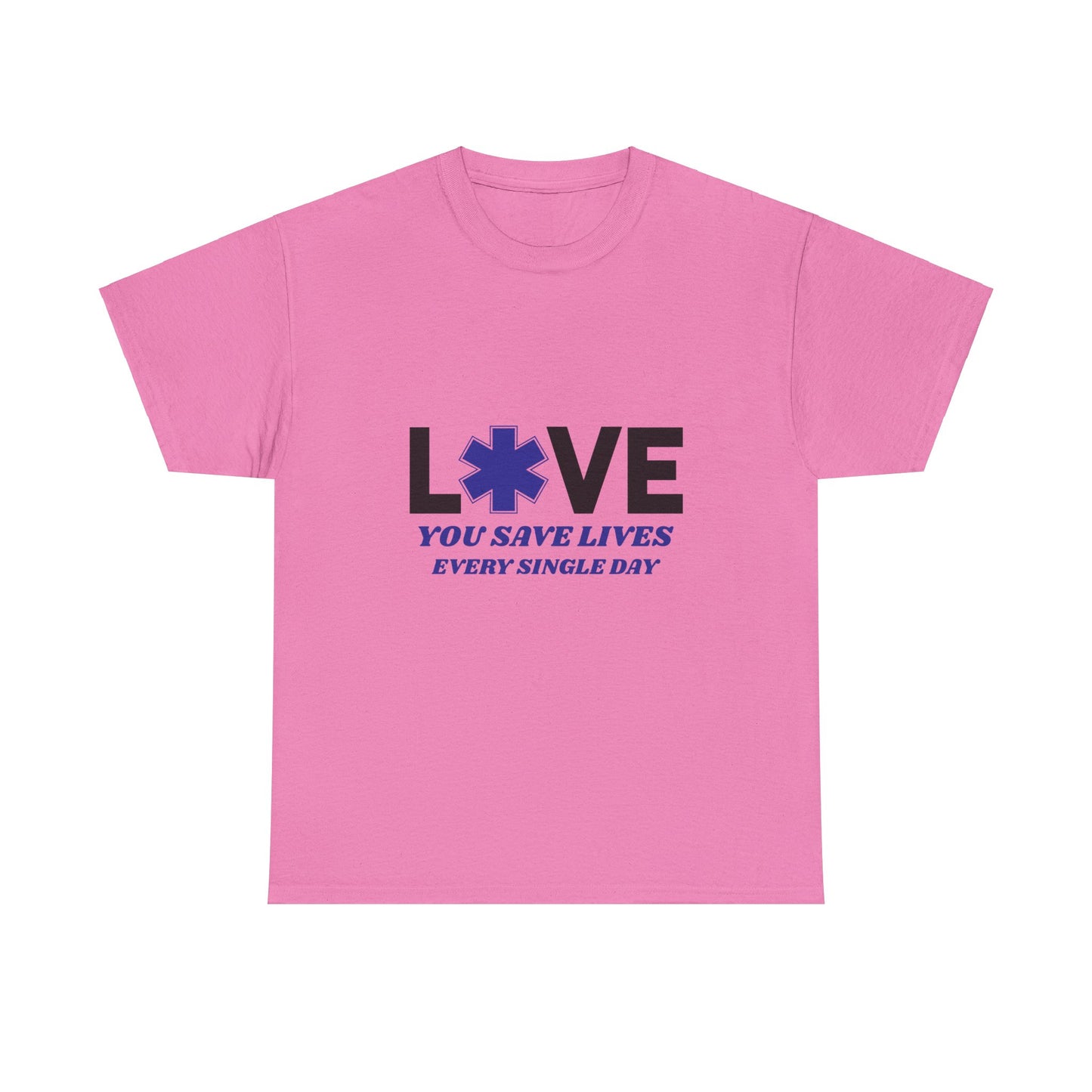 EMS Life Saver Tee – You Save Lives Daily