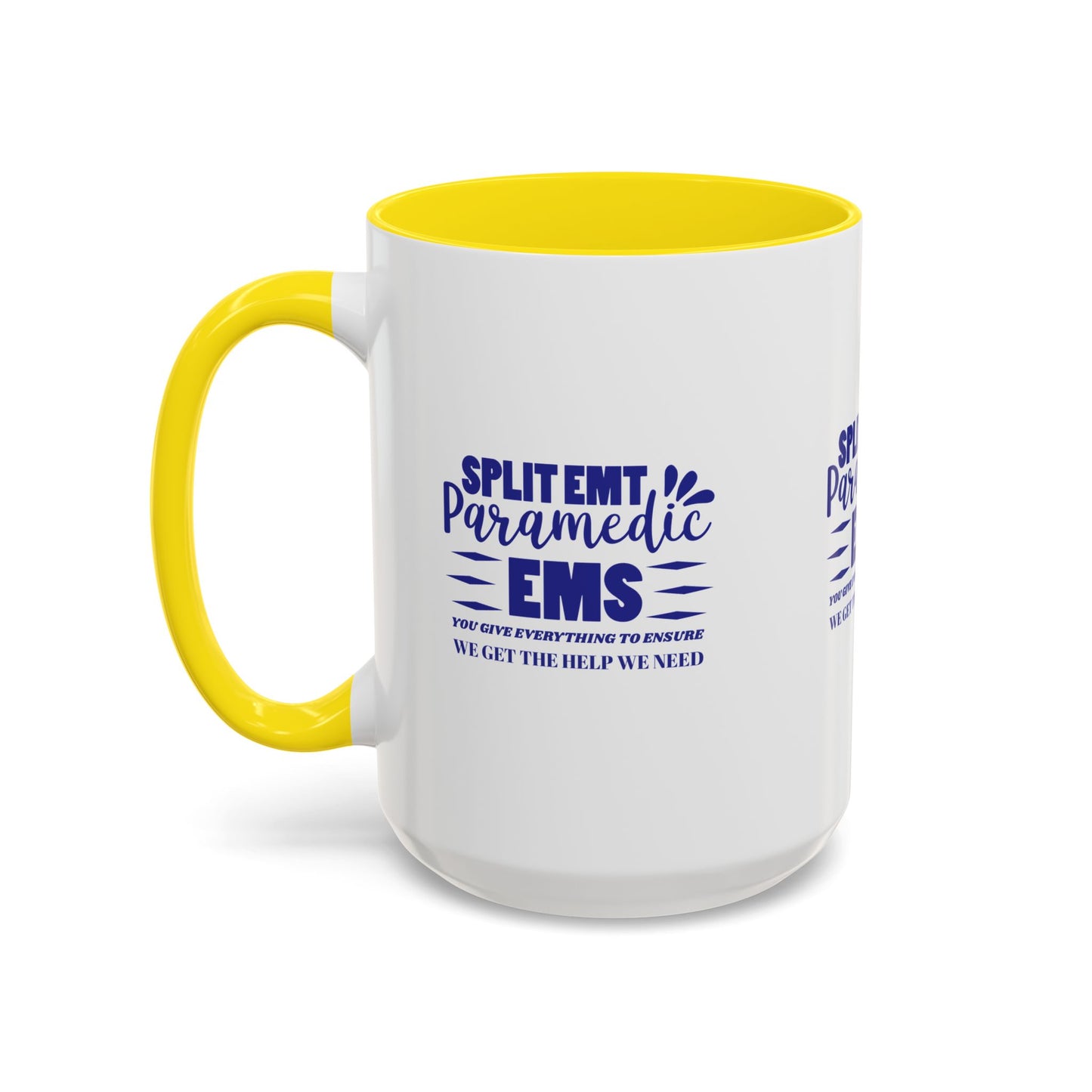 EMS Accent Coffee Mug – You give everything to ensure we get the help we need