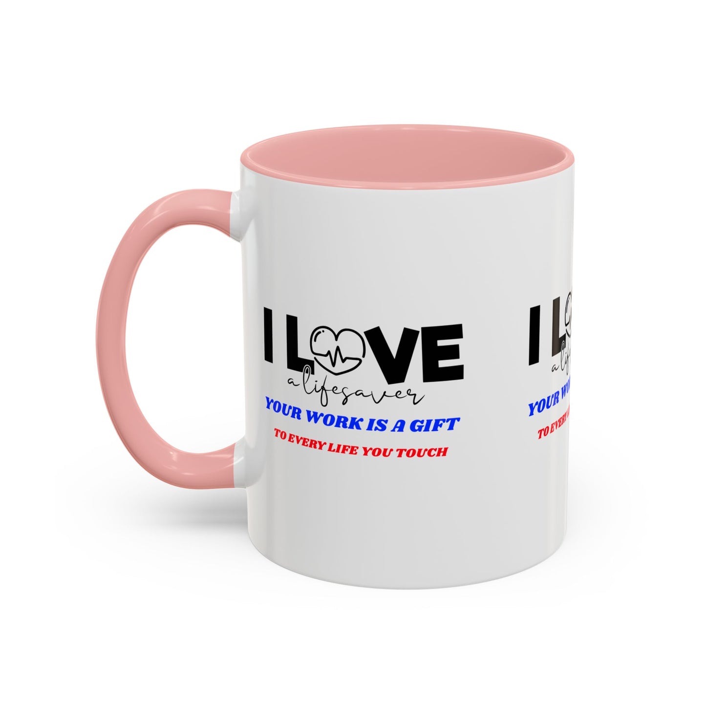 EMS Accent Coffee Mug – Your work is a gift to every life you touch