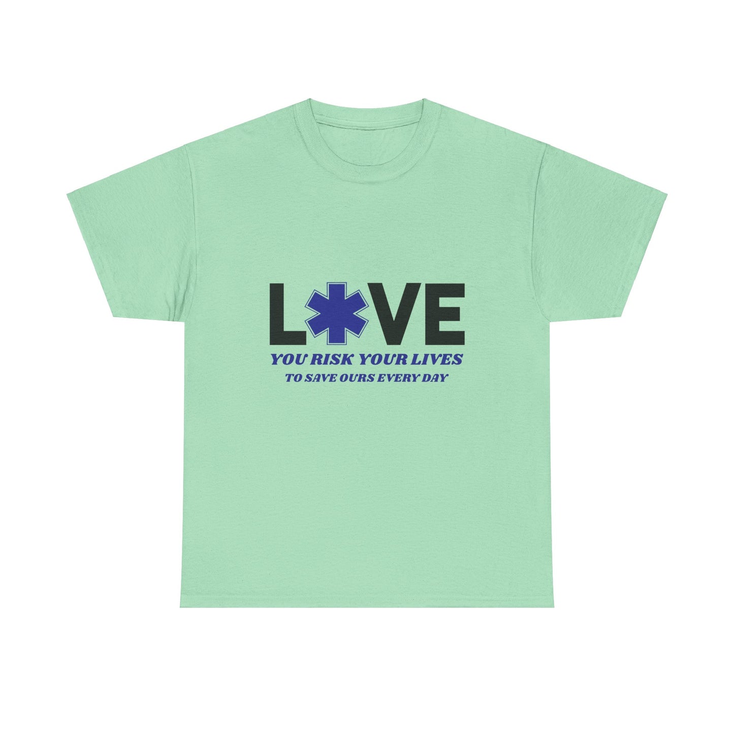EMS Brave Tee – You Risk It All to Save Lives