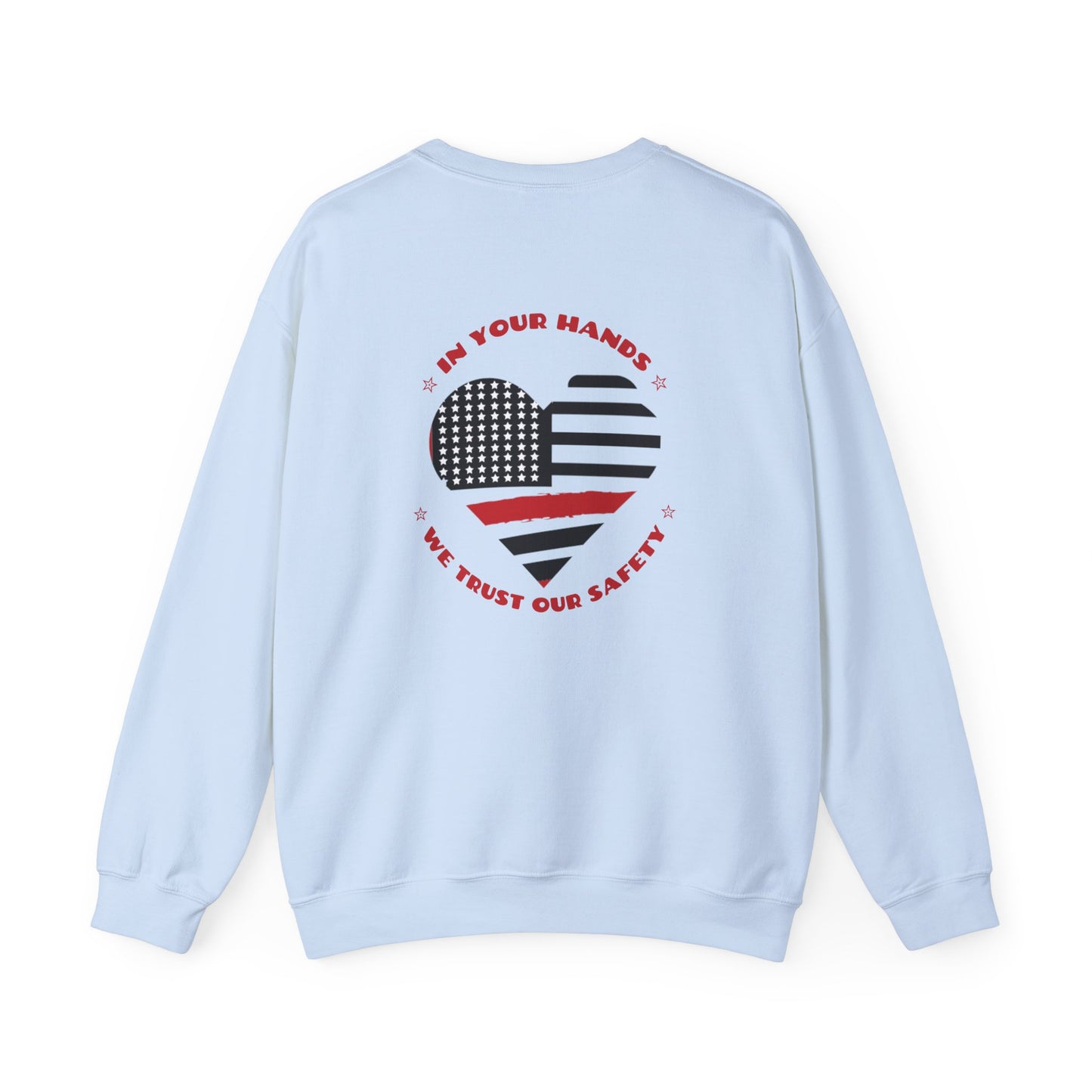 Firefighter Unisex Heavy Blend Crewneck Sweatshirt – In your hands, we trust our safety