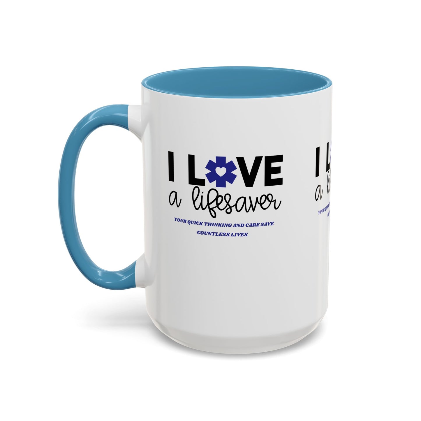 EMS Accent Coffee Mug – Your quick thinking and care save countless lives