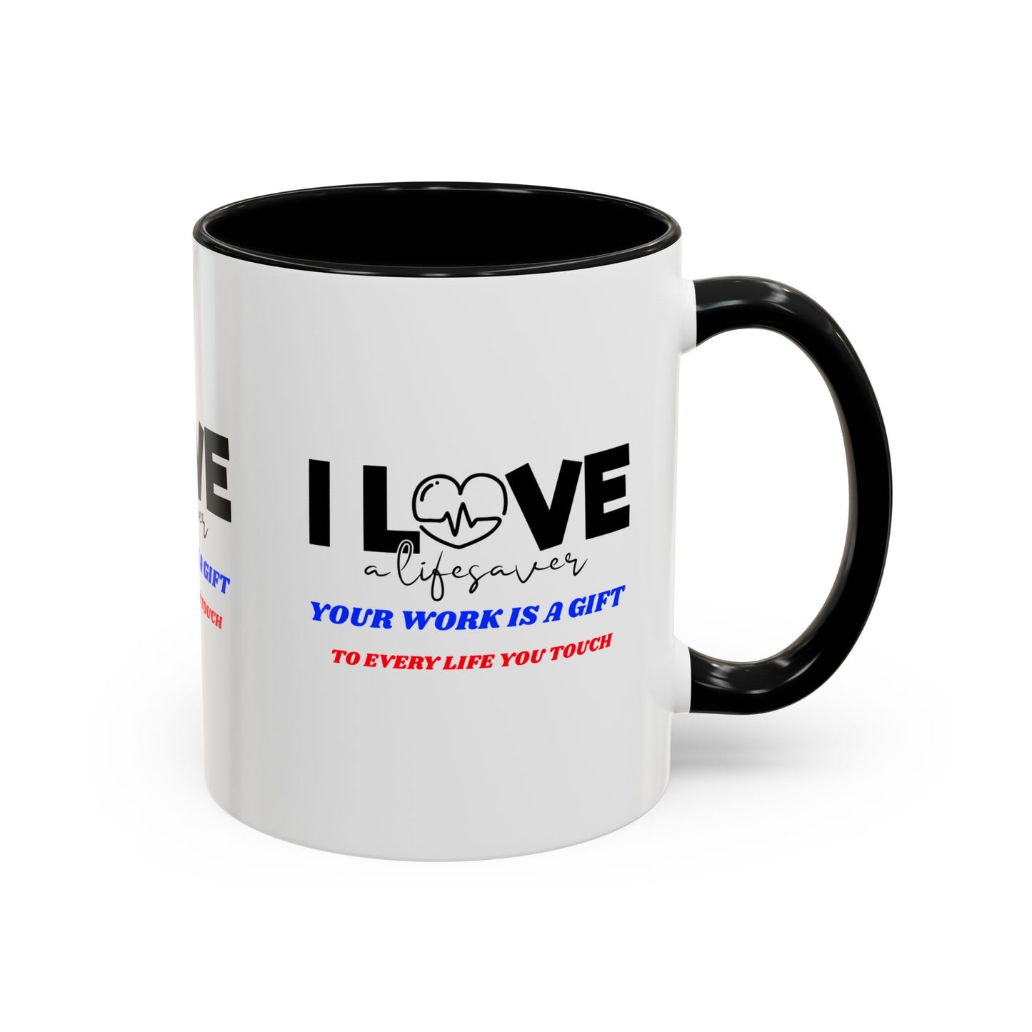 EMS Accent Coffee Mug – Your work is a gift to every life you touch
