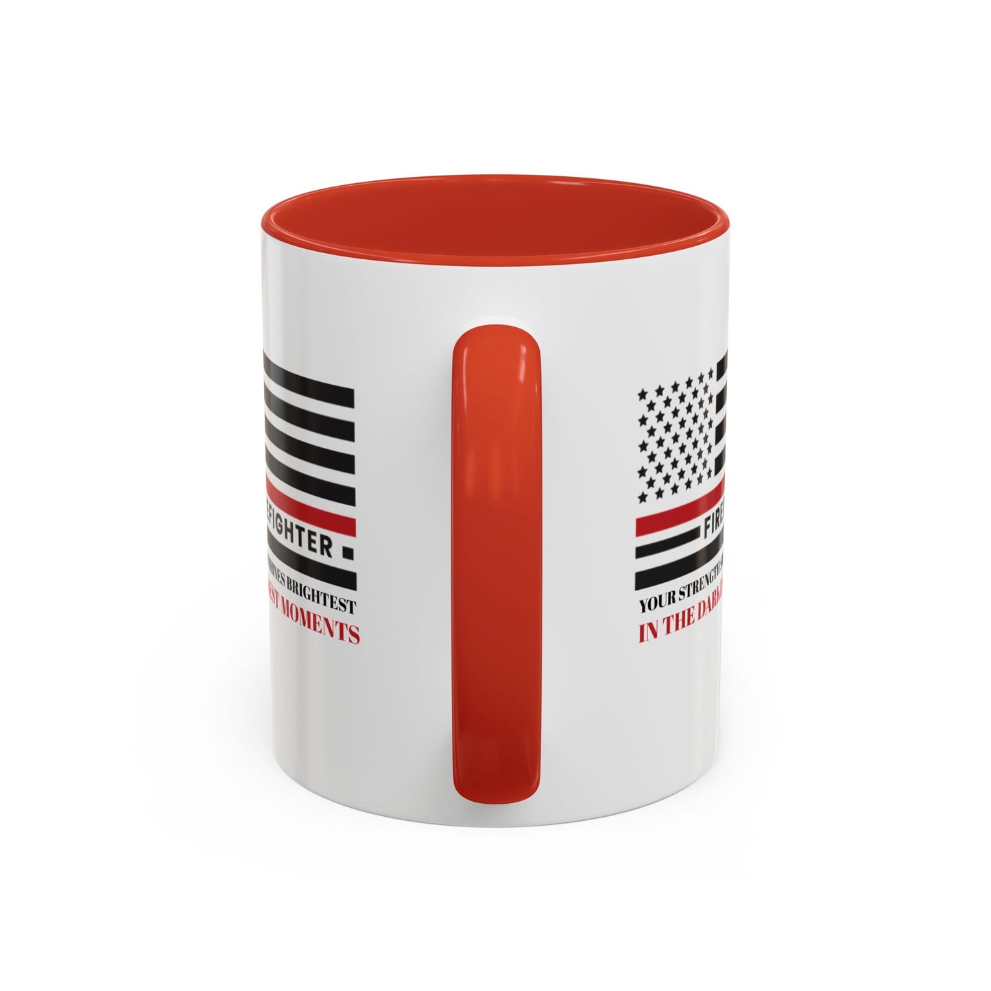 Firefighter Accent Coffee Mug – Your strength shines brightest in the darkest moments