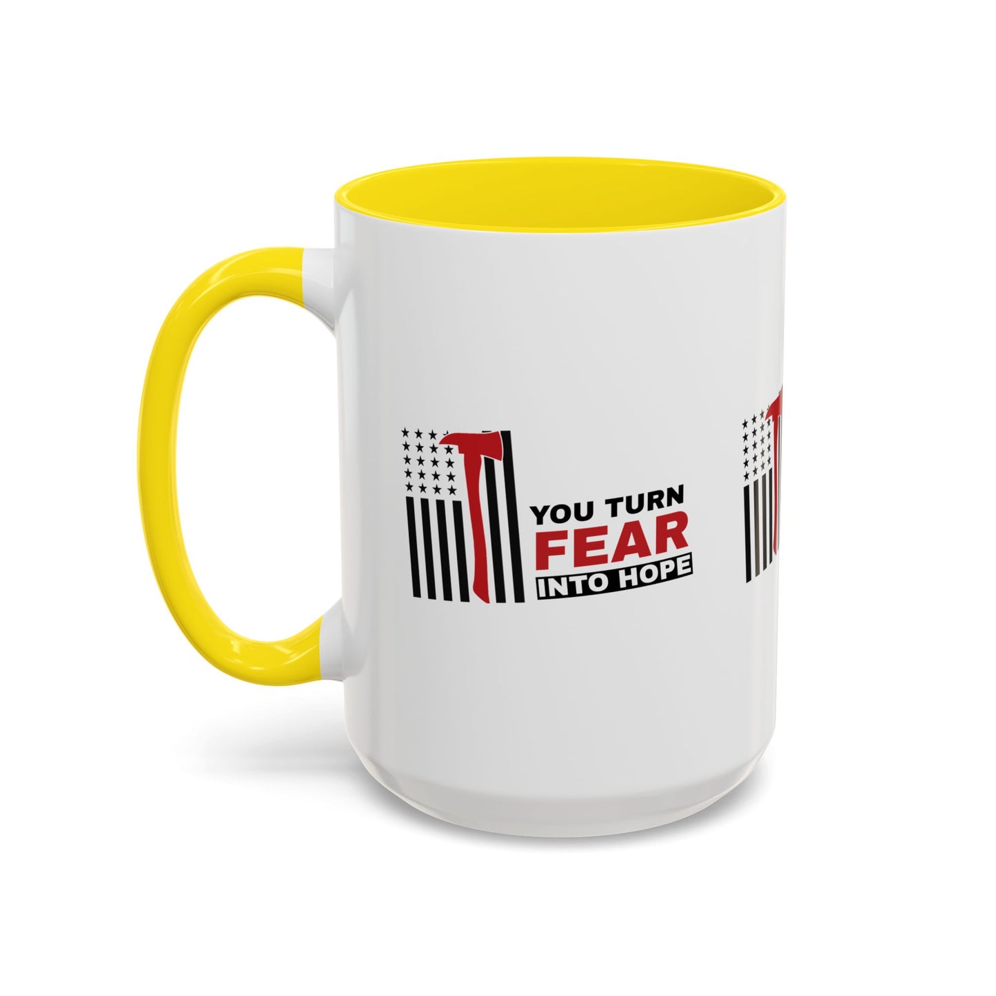 Firefighter Accent Coffee Mug – You turn fear into hope