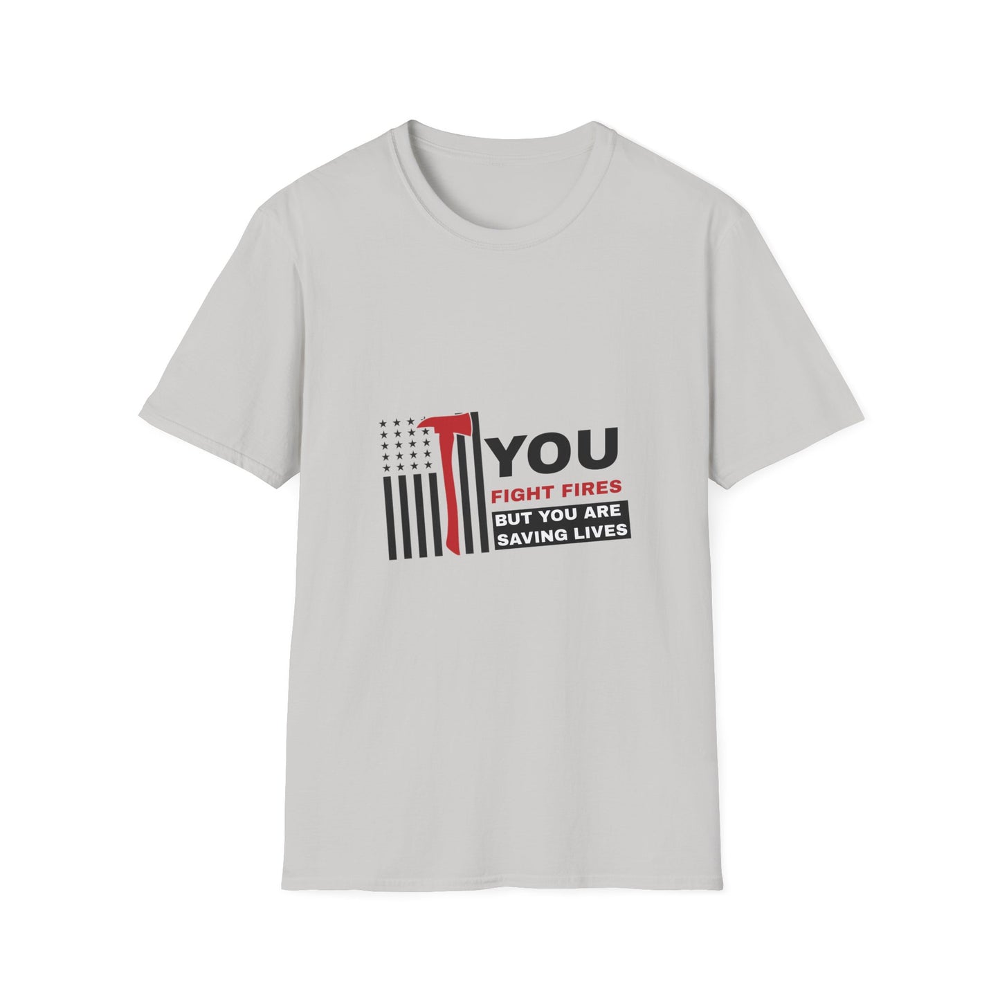 Firefighter Softstyle T-Shirt – You fight fires, but you are saving lives