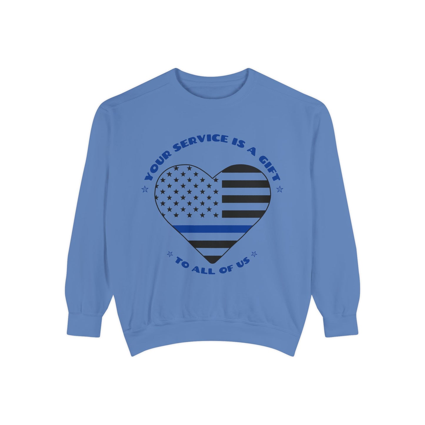 Police Unisex Garment-Dyed Sweatshirt – Your service is a gift to all of us