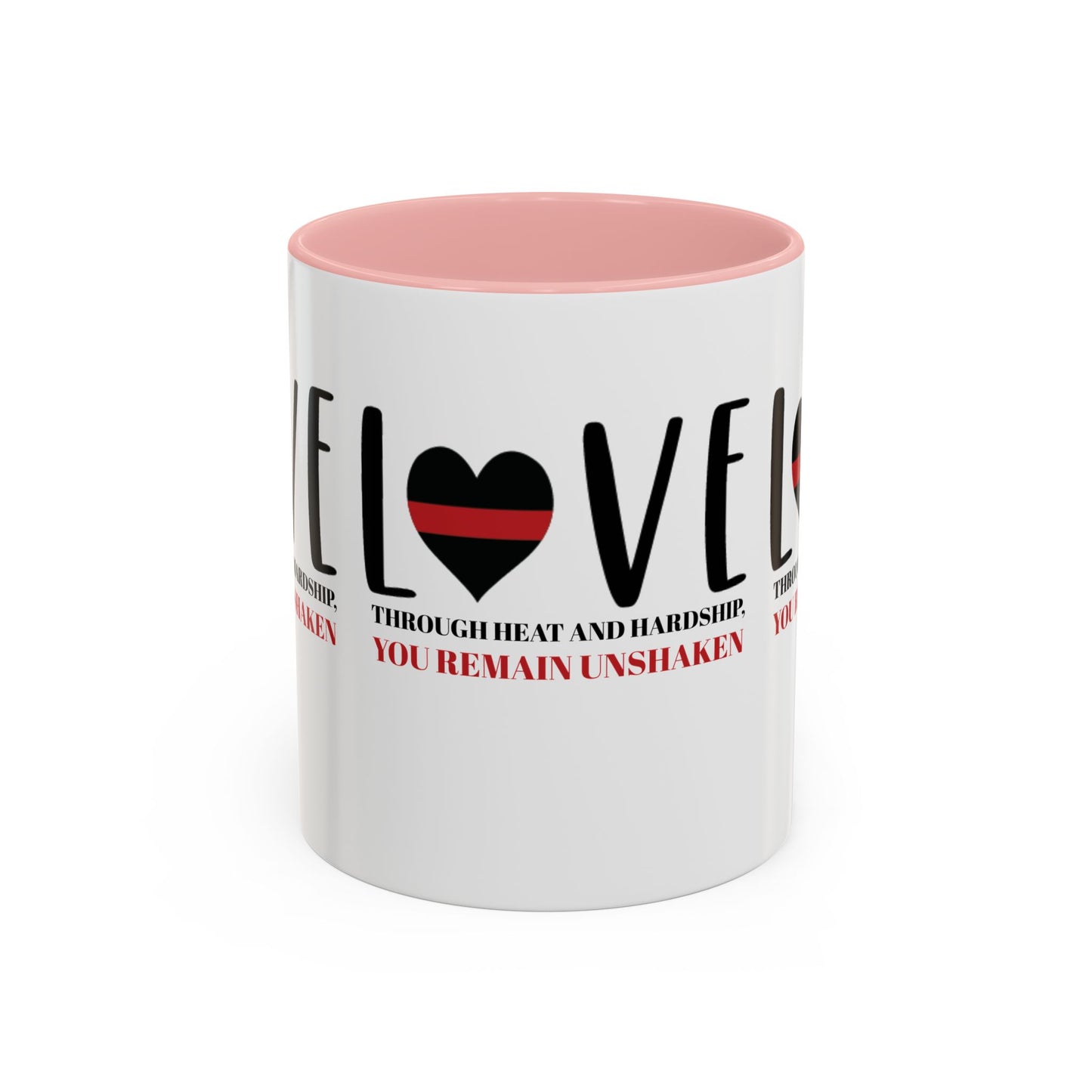 Firefighter Accent Coffee Mug – Through heat and hardship, you remain unshaken