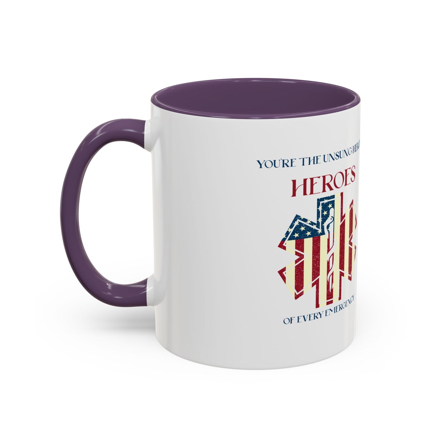 EMS Accent Coffee Mug – You’re the unsung heroes of every emergency