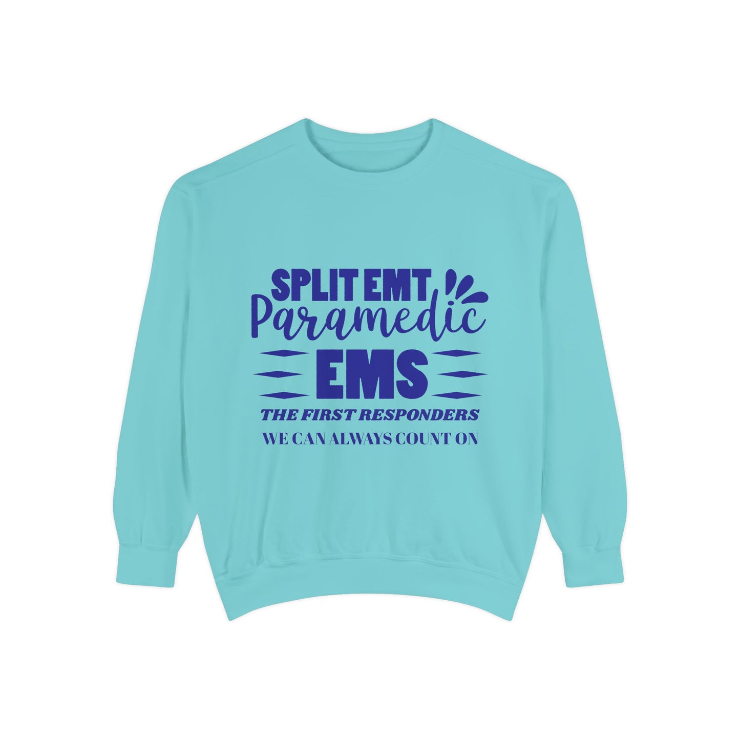 EMS Unisex Garment-Dyed Sweatshirt –EMS: the first responders we can always count on