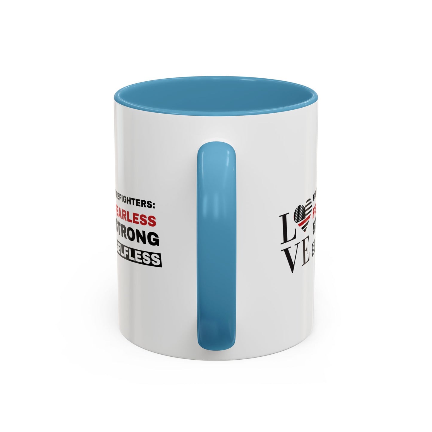 Firefighter Accent Coffee Mug – Firefighters: fearless, strong, selfless