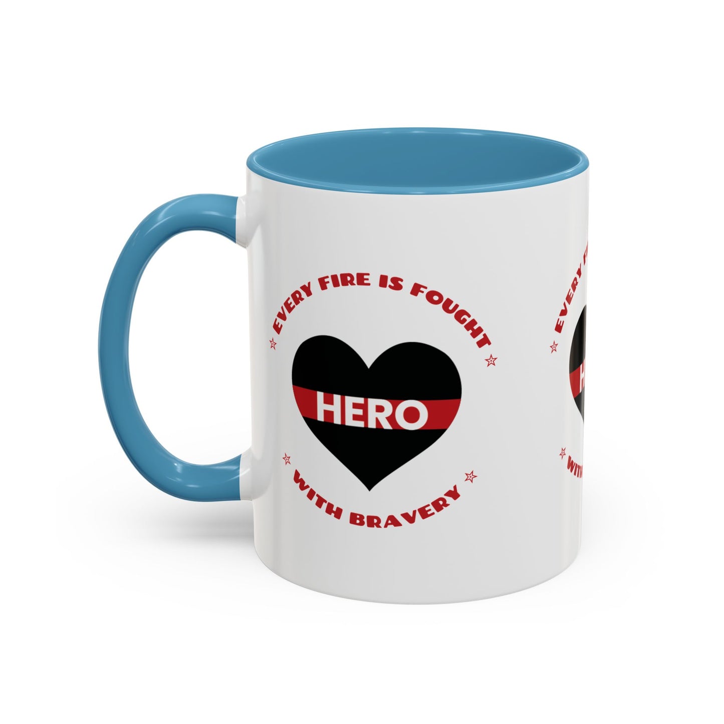 Firefighter Accent Coffee Mug – Every fire is fought with bravery