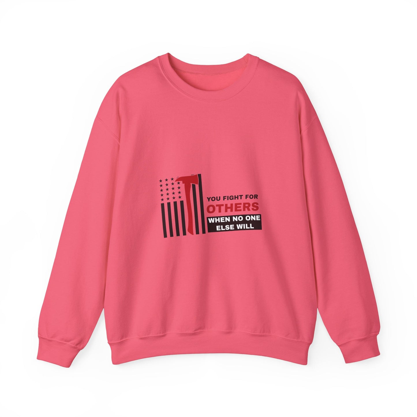 Firefighter Unisex Heavy Blend Crewneck Sweatshirt – You fight for others when no one else will