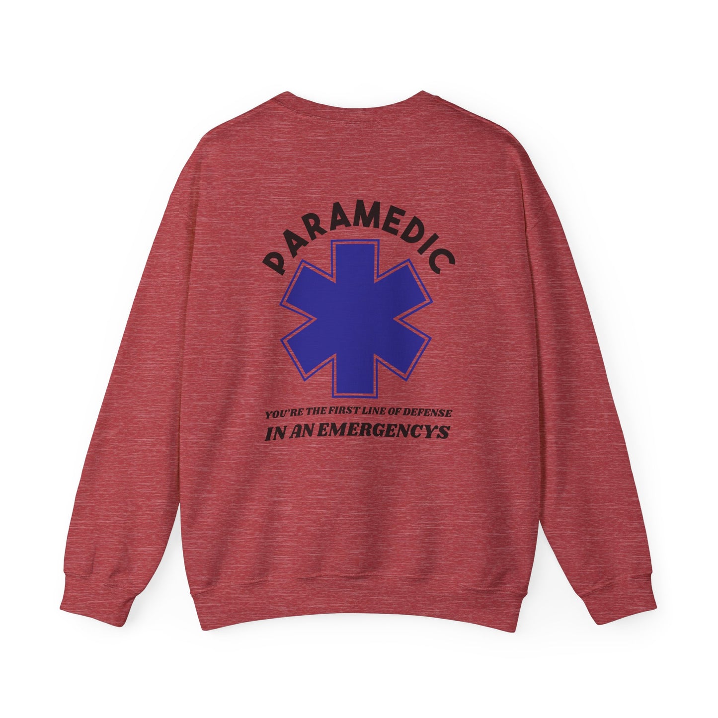 EMS Unisex Crewneck Sweatshirt – You’re the first line of defense in an emergency