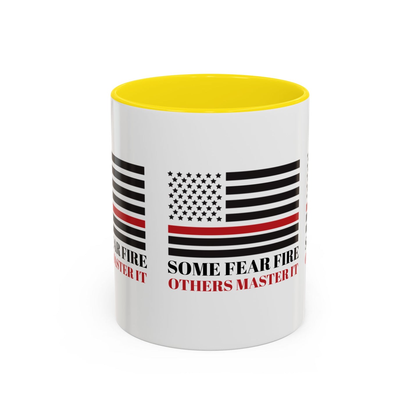Firefighter Accent Coffee Mug – Some fear fire, others master it