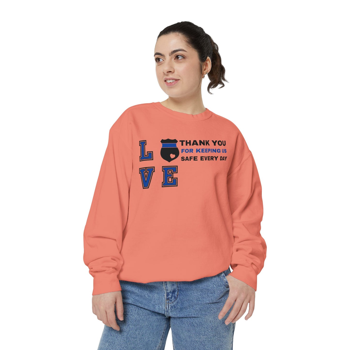 Police Unisex Garment-Dyed Sweatshirt – Thank you for keeping us safe every day