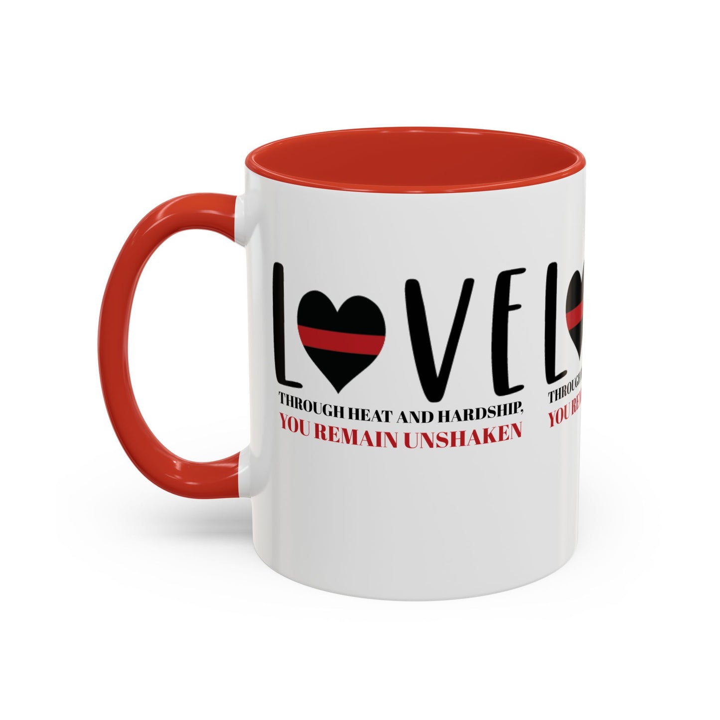 Firefighter Accent Coffee Mug – Through heat and hardship, you remain unshaken