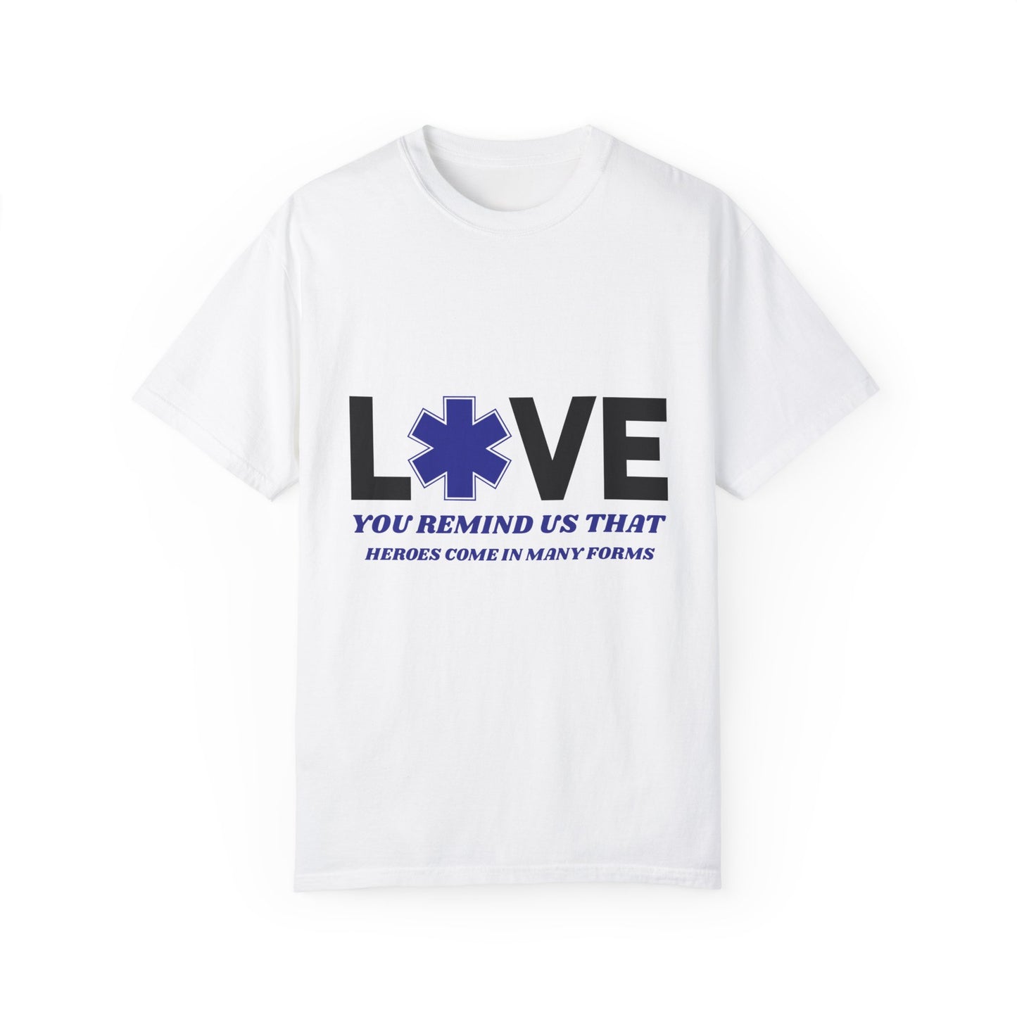 Softstyle T-Shirt – You remind us that heroes come in many forms