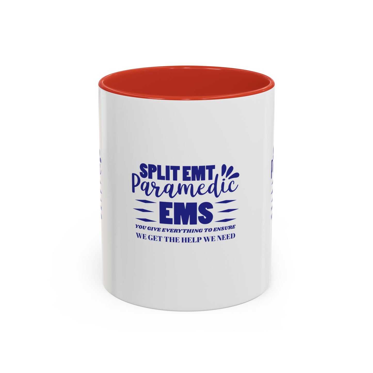 EMS Accent Coffee Mug – You give everything to ensure we get the help we need