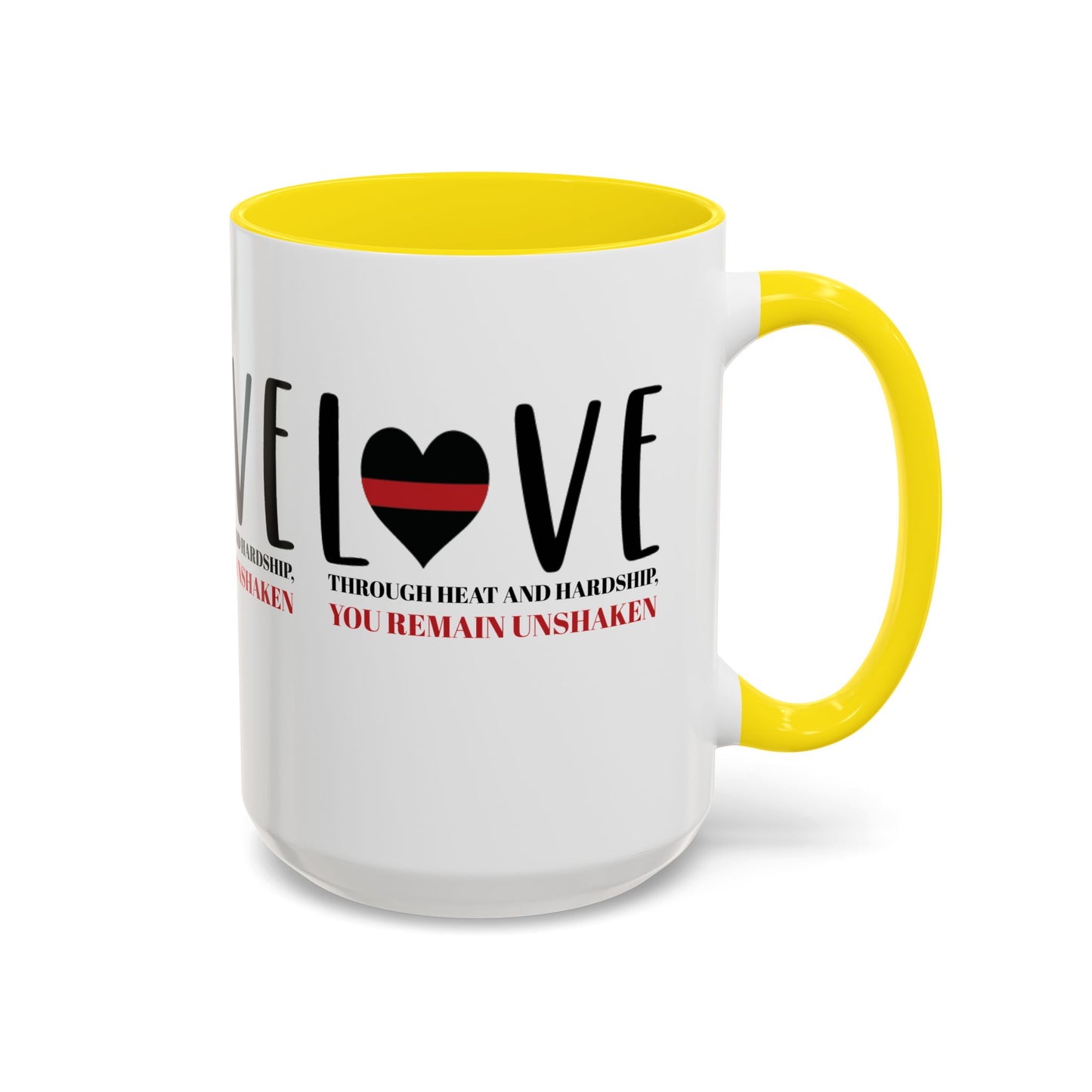 Firefighter Accent Coffee Mug – Through heat and hardship, you remain unshaken