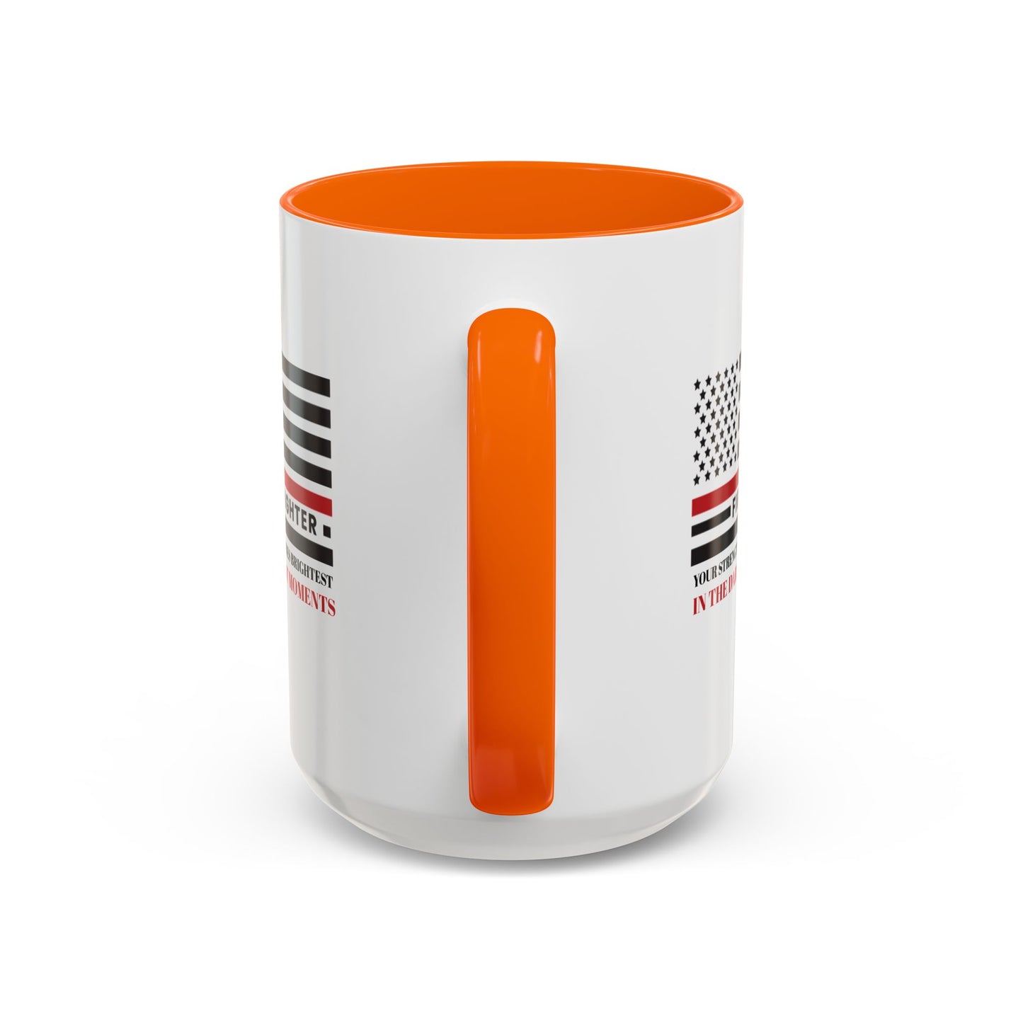 Firefighter Accent Coffee Mug – Your strength shines brightest in the darkest moments