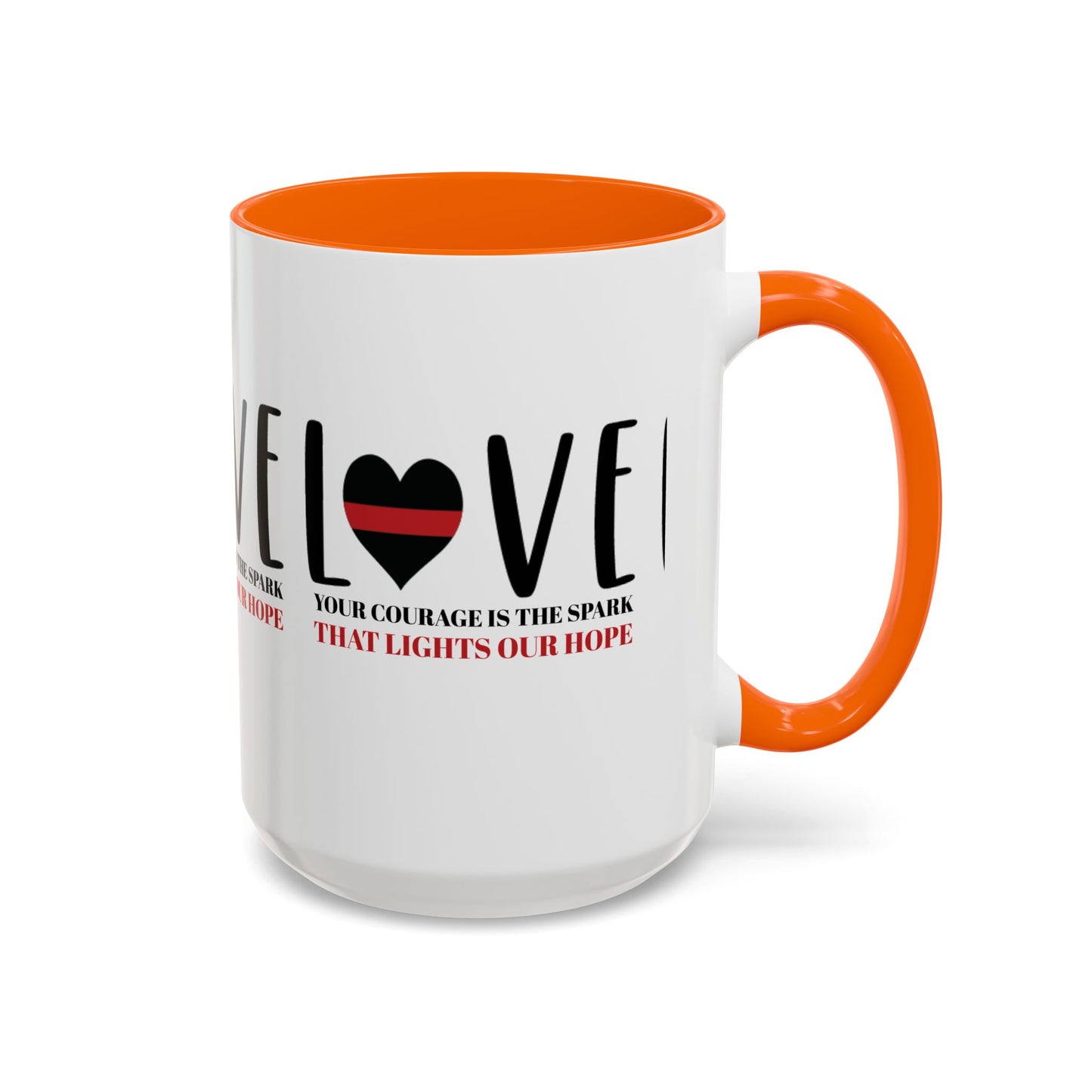 Firefighter Accent Coffee Mug – Your courage is the spark that lights our hope
