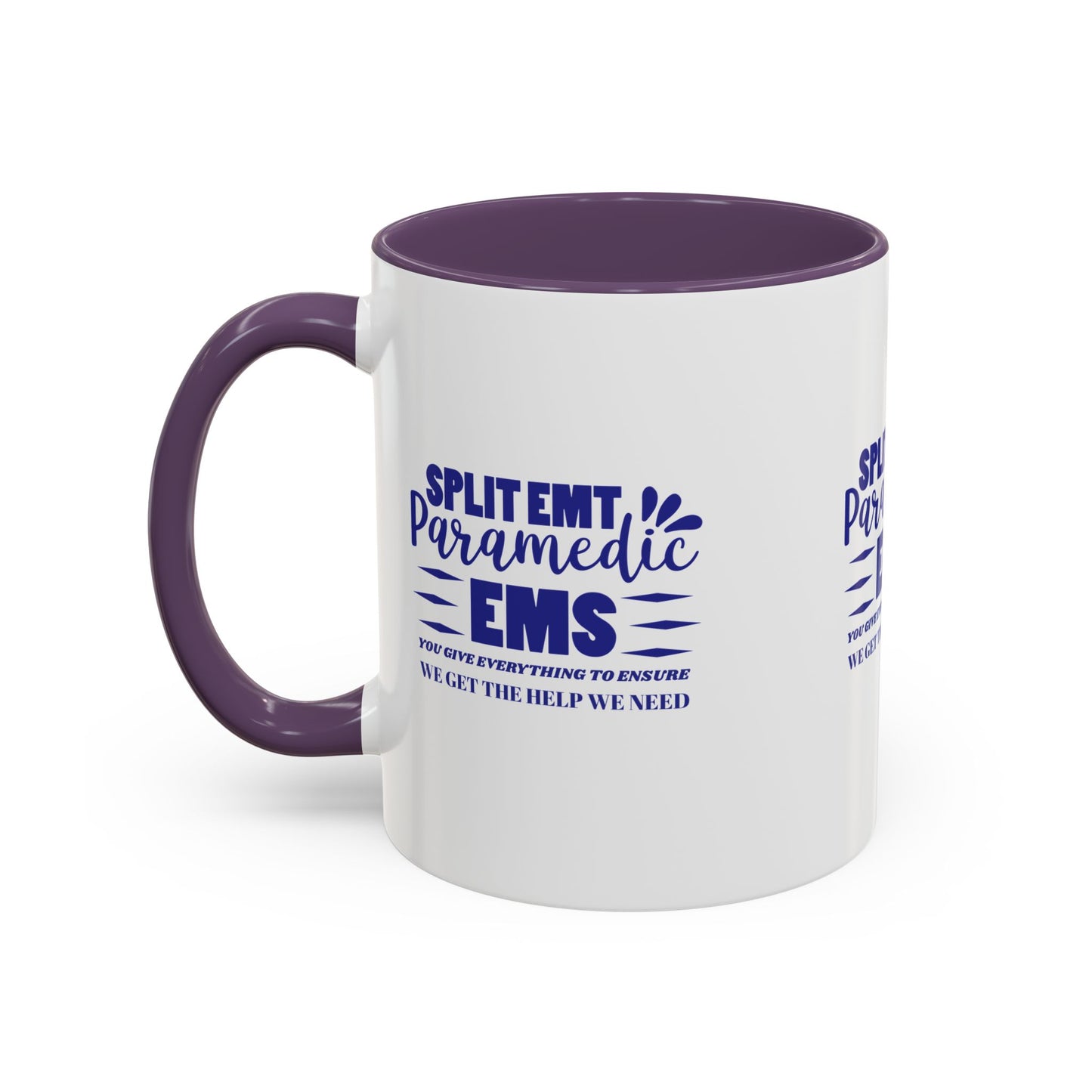 EMS Accent Coffee Mug – You give everything to ensure we get the help we need
