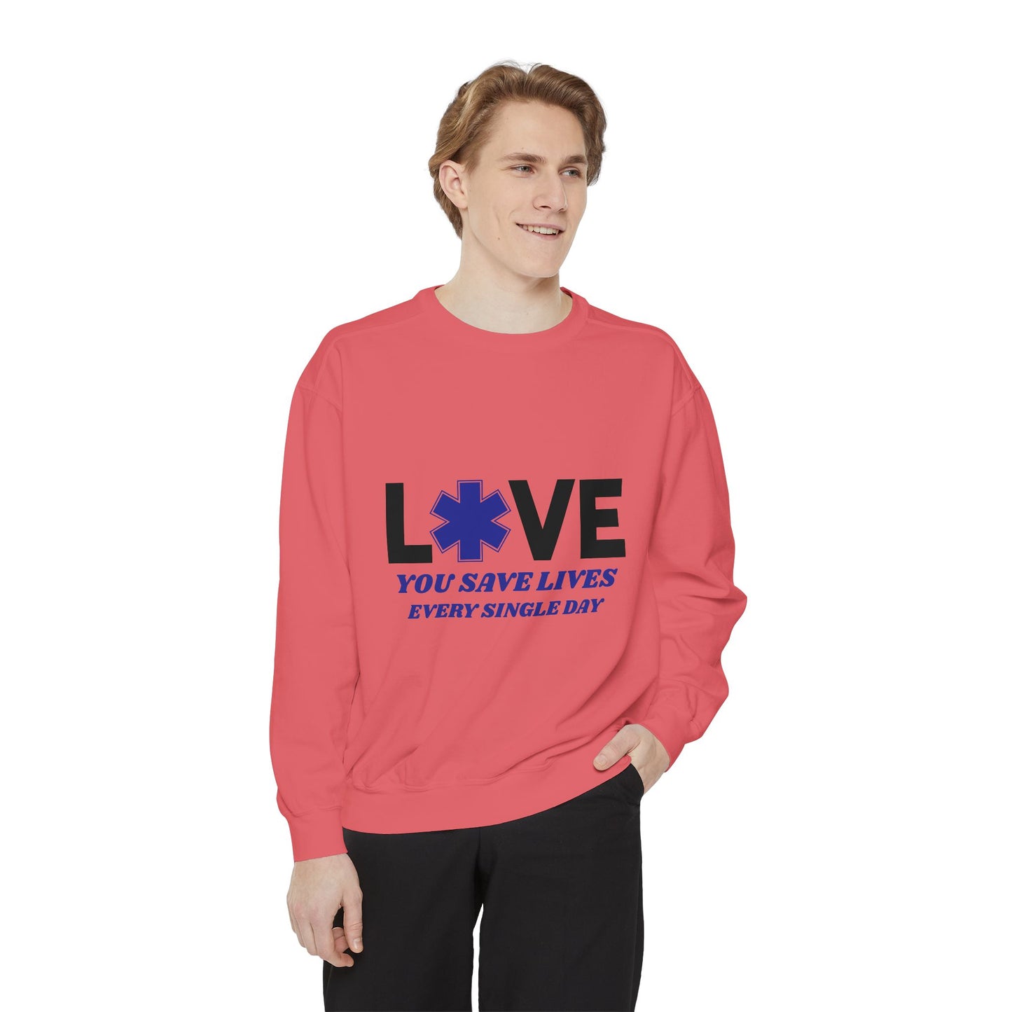 EMS Unisex Garment-Dyed Sweatshirt –You save lives every single day